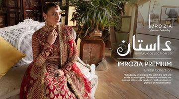 Imrozia Premium Bridal Collection: A Fusion of Tradition and Modernity