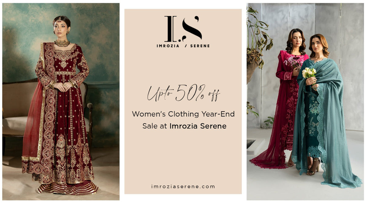 Women Clothing Year End Sale – Up to 50% OFF at Imrozia Serene - 3 Days Left!