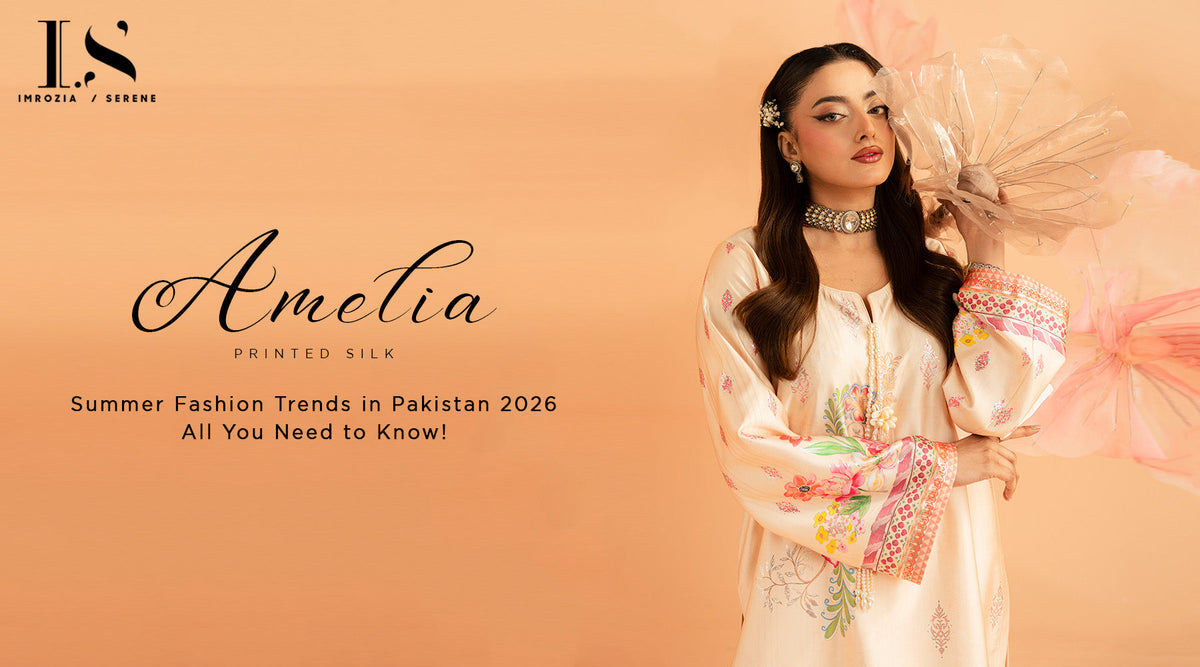 Summer Fashion Trends in Pakistan 2026