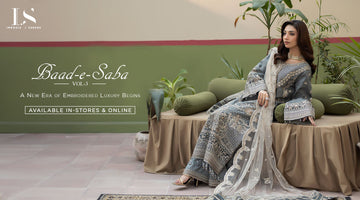 Baad-e-Saba Vol. 3 Is Now Live – A New Era of Embroidered Luxury Begins