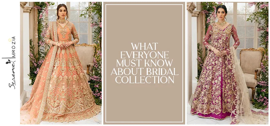 What Everyone Must Know About Bridal Collection